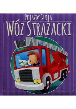 Pojazdy Gucia Wóz strażacki