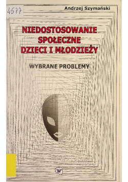 Niedostosowanie społeczne dzieci i młodzieży