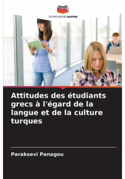 Attitudes des étudiants grecs à l'égard de la langue et de la culture turques