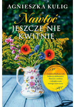 Nawłoć jeszcze nie kwitnie