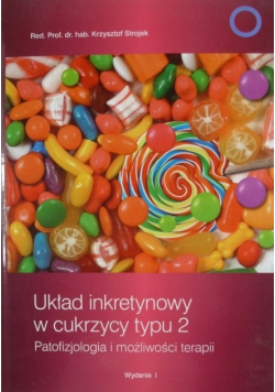 Układ inkretynowy w cukrzycy typu 2