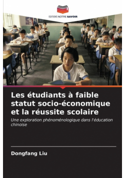 Les étudiants à faible statut socio-économique et la réussite scolaire