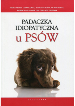 Padaczka idiopatyczna u psów