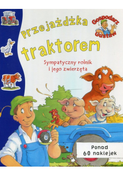 Gospodarz Gustaw Przejażdżka traktorem