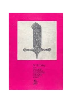 Studia do dziejów Dawnego Uzbrojenia i ubioru wojskowego