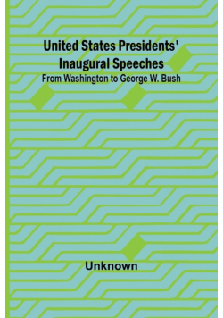 United States Presidents' Inaugural Speeches