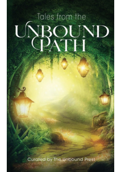 Tales from the Unbound Path