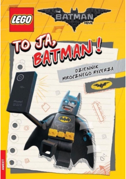 LEGO  Batman Movie To ja Batman