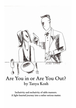 Are You in or Are You Out? Inclusivity and Exclusivity of Table Manners.