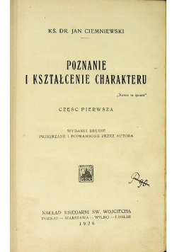 Poznanie i kształcenie charakteru Część 1 1926 r.