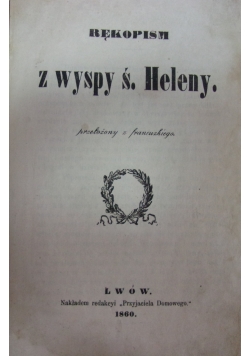 Rękopis z wyspy św. Heleny, 1860 r.