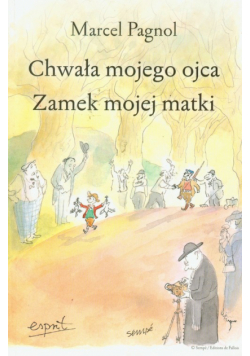 Chwała mojego ojca Zamek mojej matki