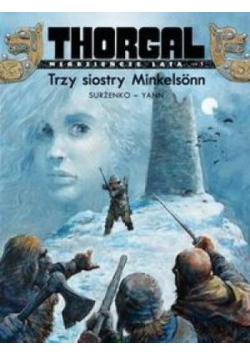Trzy siostry minkelsonn Thorgal młodzieńcze lata Tom 1