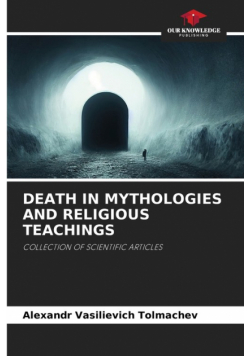 Death In Mythologies And Religious Teachings