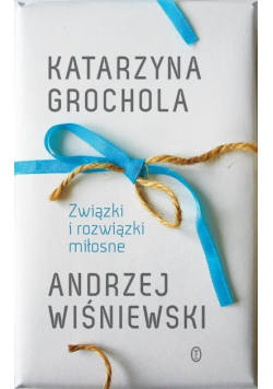 Związki i rozwiązki miłosne