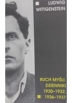 Ruch myśli. Dzienniki 1930-1932, 1936-1937