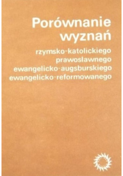 Porównanie Wyznań Rzymsko Katolickiego Prawosławnego