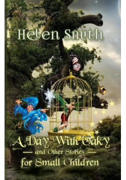 A Day With Oaky And Other Stories For Small Children