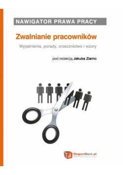 Nawigator Prawa Pracy Zwalnianie pracowników.