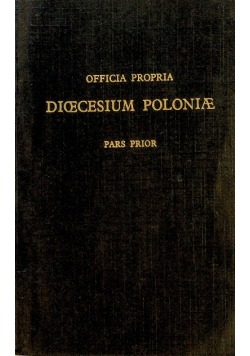 Officia Propria Dioecesium Poloniae Pars Prior