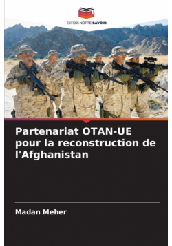 Partenariat OTAN-UE pour la reconstruction de l'Afghanistan
