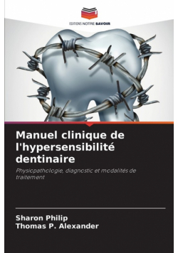 Manuel clinique de l'hypersensibilité dentinaire