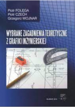 Wybrane zagadnienia teoretyczne z grafiki inżynierskiej