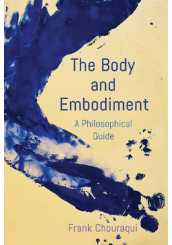 The Body and Embodiment
