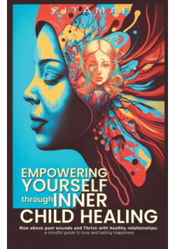 Empowering Yourself Through Inner Child Healing