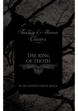 The Ring of Thoth (Fantasy and Horror Classics)