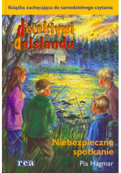 Detektywi z Dalslandu Niebezpieczne spotkanie