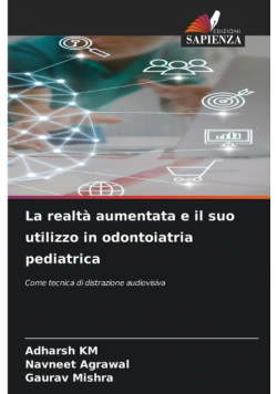 La realtà aumentata e il suo utilizzo in odontoiatria pediatrica