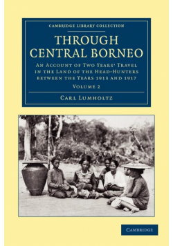 Through Central Borneo - Volume 2