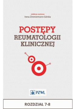 Postępy reumatologii klinicznej. Rozdział 7-8