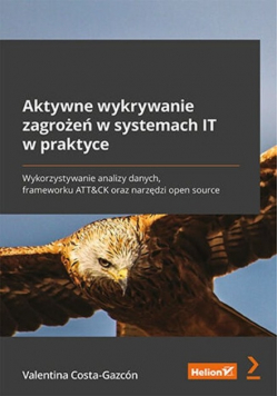 Aktywne wykrywanie zagrożeń w systemach IT w praktyce
