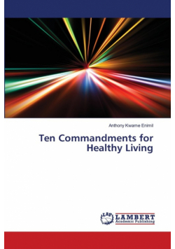 Ten Commandments for Healthy Living