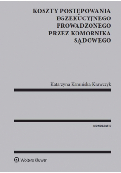 Koszty postępowania egzekucyjnego prowadzonego przez komornika sądowego