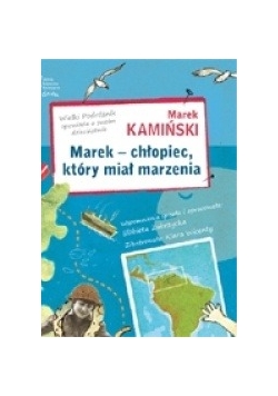 Marek - chłopiec, który miał marzenia