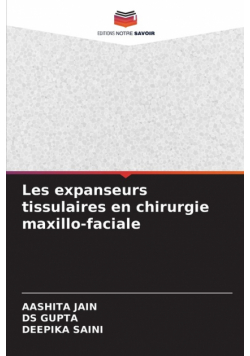 Les expanseurs tissulaires en chirurgie maxillo-faciale