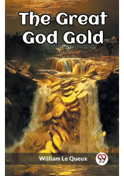 The Great God Gold
