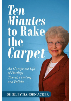 Ten Minutes to Rake the Carpet