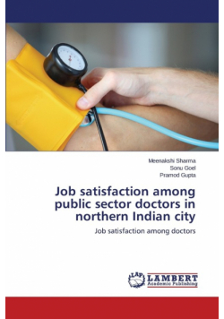 Job Satisfaction Among Public Sector Doctors in Northern Indian City