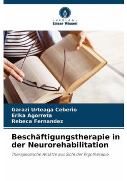 Beschäftigungstherapie in der Neurorehabilitation