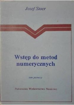 Wstęp do metod numerycznych Tom I
