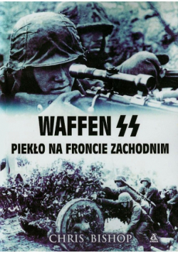 Bishop Chris - Waffen SS Piekło na froncie zachodnim