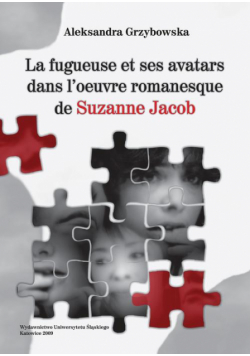 La fugueuse et ses avatars dans l'oeuvre romanesque de Suzanne Jacob