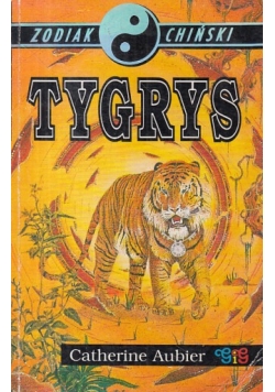 Zodiak chiński. Tygrys