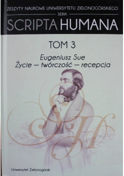 Scripta Humana Tom 3 Eugeniusz Sue