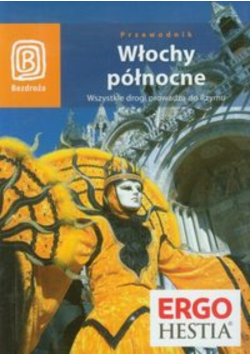 Przewodnik Włochy północne