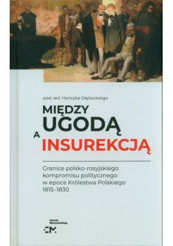 Między ugodą a insurekcją